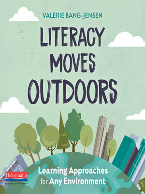 cover image of Literacy Moves Outdoors